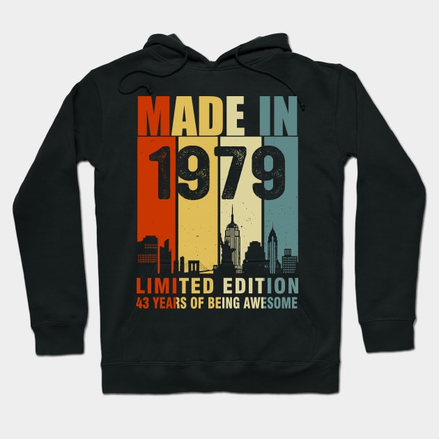 Made In 1979 Limited Edition 43 Years Of Being Awesome Hoodie by Vladis